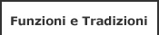 Funzioni e Tradizioni